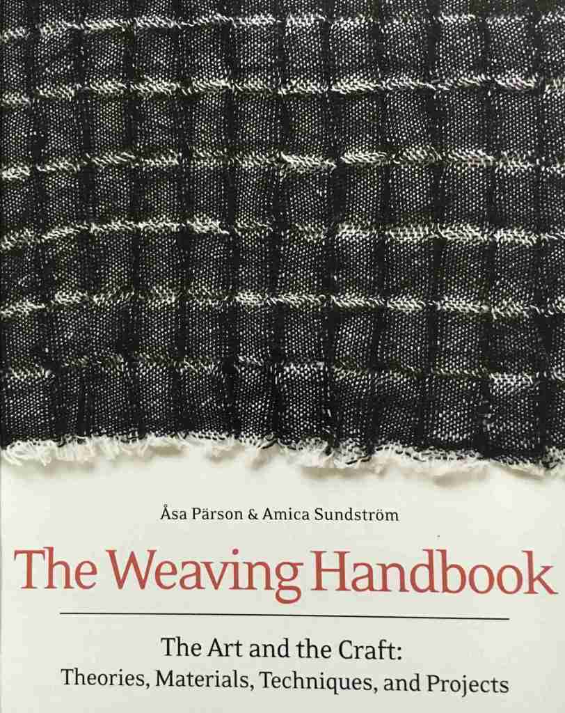 The Weaving Handbook by Parson and Sundstrom